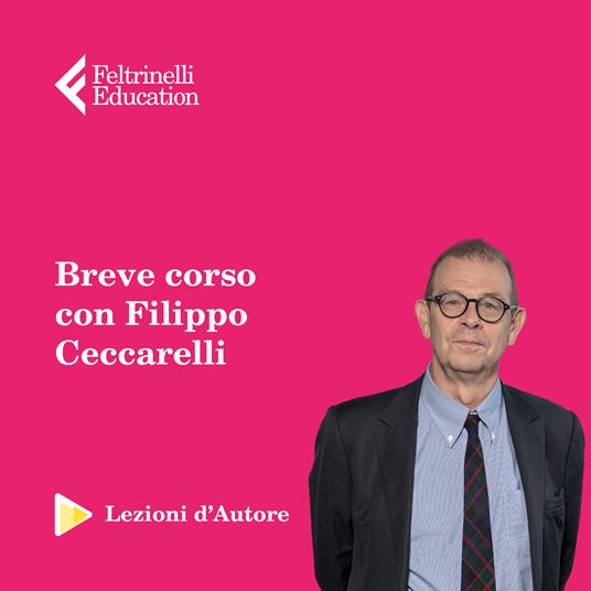 Lezioni d'autore. L'animale politico con Filippo Ceccarelli - 2