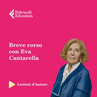 Lezioni d'autore. La diversità della donna con Eva Cantarella