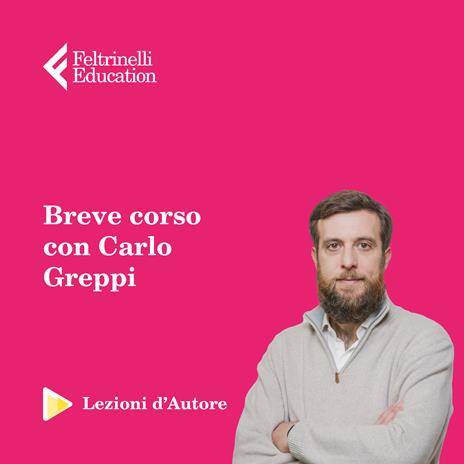 Lezioni d'autore. Le svolte della storia con Carlo Greppi - 2