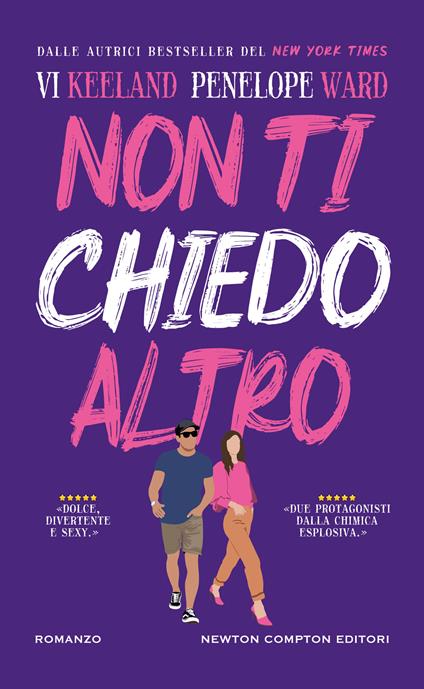  Non ti chiedo altro -  Vi Keeland, Penelope Ward - copertina