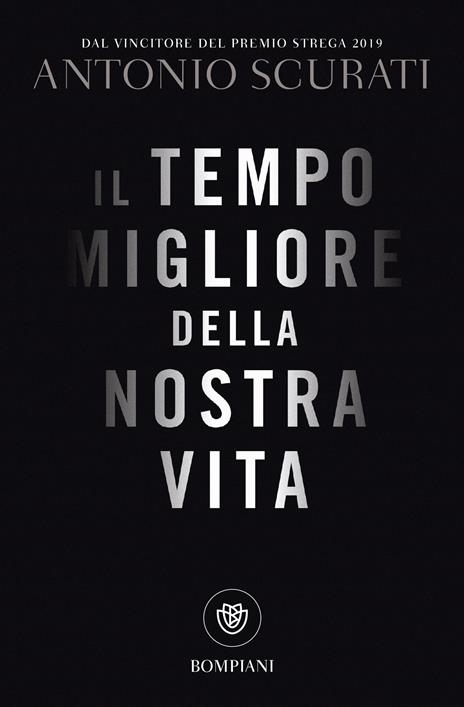 Il tempo migliore della nostra vita -  Antonio Scurati - copertina