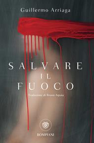  Salvare il fuoco