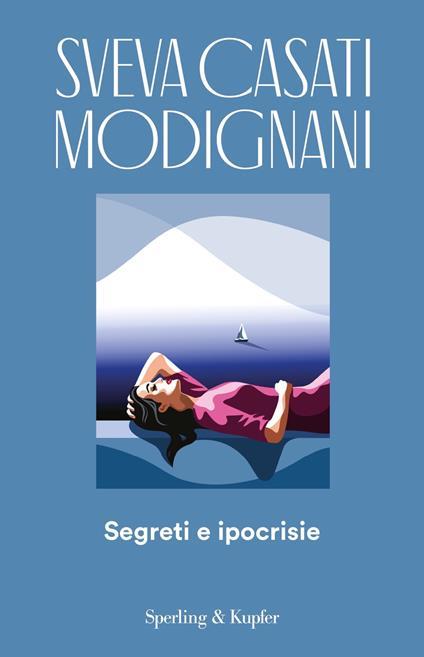 Segreti e ipocrisie -  Sveva Casati Modignani - copertina