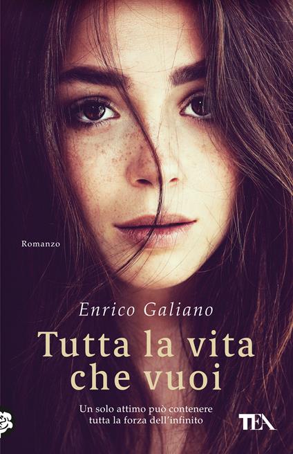  Tutta la vita che vuoi -  Enrico Galiano - copertina