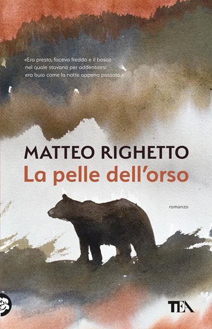 La pelle dell'orso -  Matteo Righetto - copertina