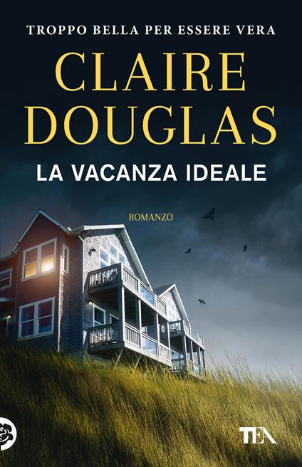 La vacanza ideale -  Claire Douglas - copertina