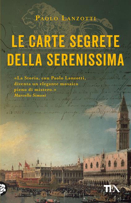 Le carte segrete della Serenissima -  Paolo Lanzotti - copertina