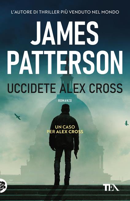  Uccidete Alex Cross -  James Patterson - copertina