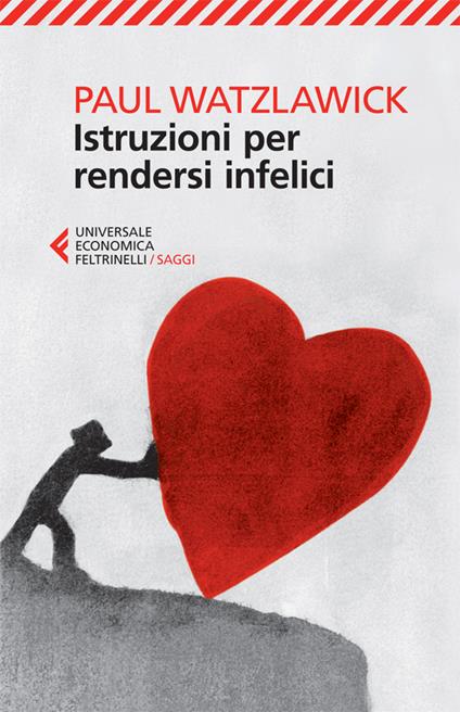  Istruzioni per rendersi infelici -  Paul Watzlawick - copertina