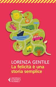 Libro La felicità è una storia semplice  Lorenza Gentile