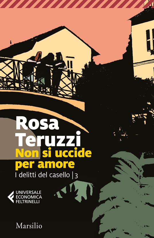  Non si uccide per amore. I delitti del casello -  Rosa Teruzzi - copertina