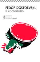 Libro Il coccodrillo  Fëdor Dostoevskij