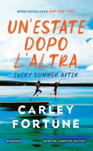 Libro Un' estate dopo l'altra. Every summer after  Carley Fortune