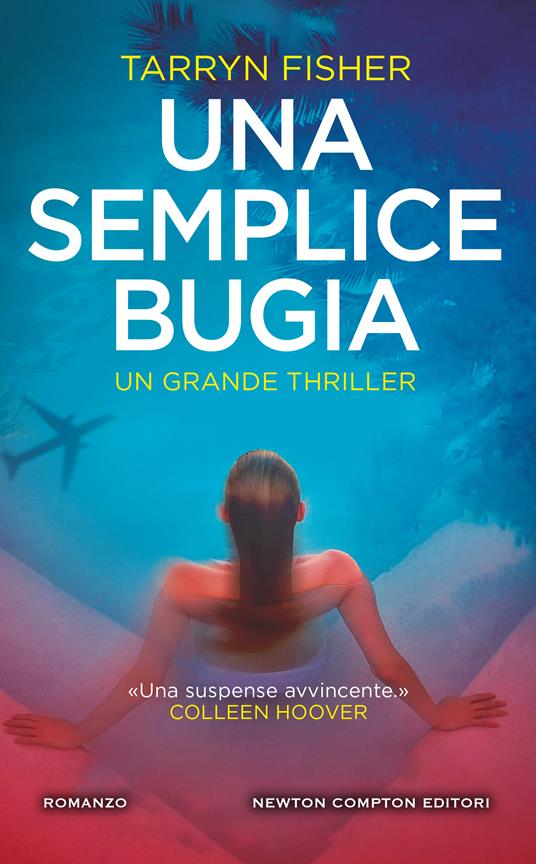 Una semplice bugia -  Tarryn Fisher - copertina