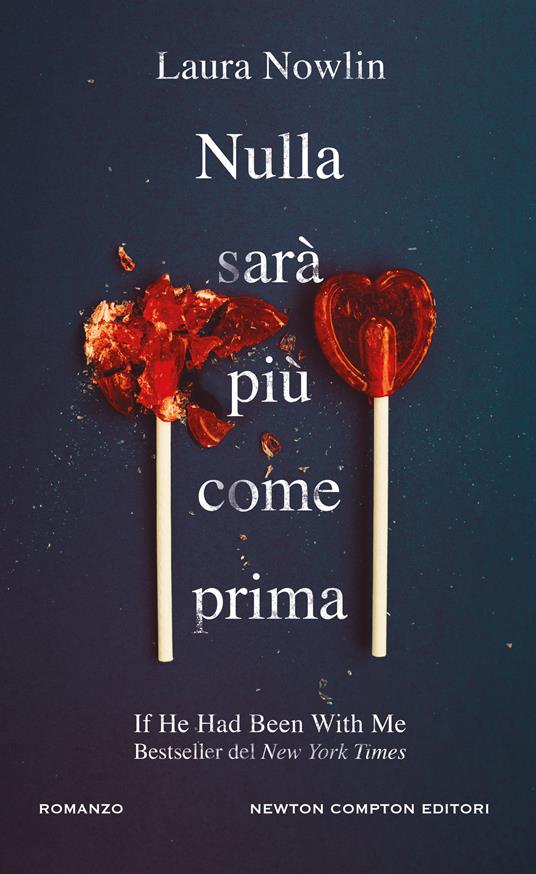  Nulla sarà più come prima -  Laura Nowlin - copertina