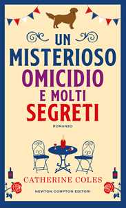 Libro Un misterioso omicidio e molti segreti  Catherine Coles