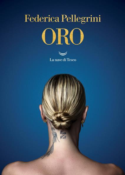 Oro. Copia autografata - Federica Pellegrini - copertina