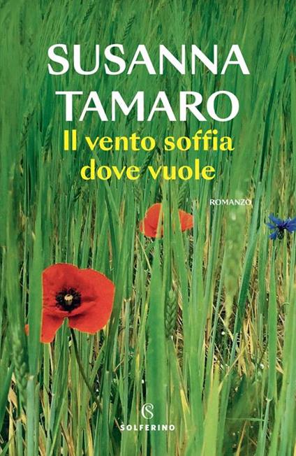 Il vento soffia dove vuole. Copia autografata - Susanna Tamaro - copertina