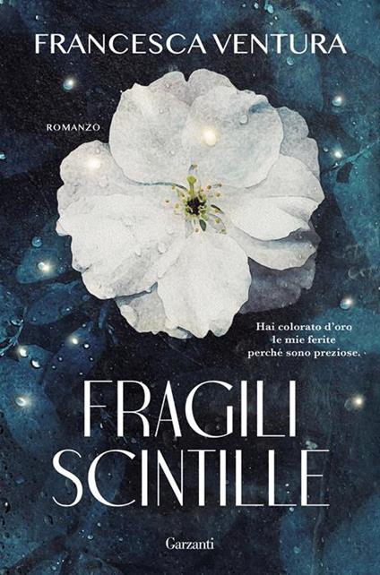 Fragili scintille. Copia autografata su ex libris - Francesca Ventura - copertina