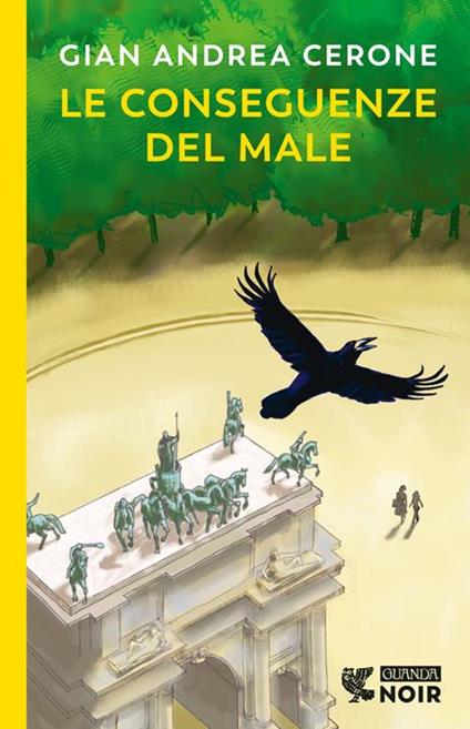 Le conseguenze del male. Copia autografata - Gian Andrea Cerone - copertina