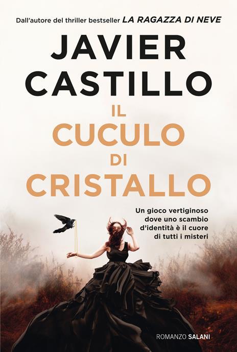 Il cuculo di cristallo. Copia autografata - Javier Castillo - copertina