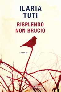 Libro Risplendo non brucio. Copia autografata Ilaria Tuti