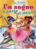 Un sogno a passo di danza. Ediz. illustrata