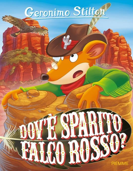  Dov'è sparito Falco Rosso? Ediz. illustrata -  Geronimo Stilton - copertina