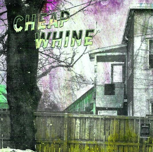 Cheap Whine - Vinile LP di Cheap Whine