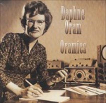 Oramics - CD Audio di Daphne Oram