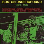 Boston Underground 79-82