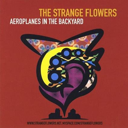 Aeroplanes in The - CD Audio di Strange Flowers