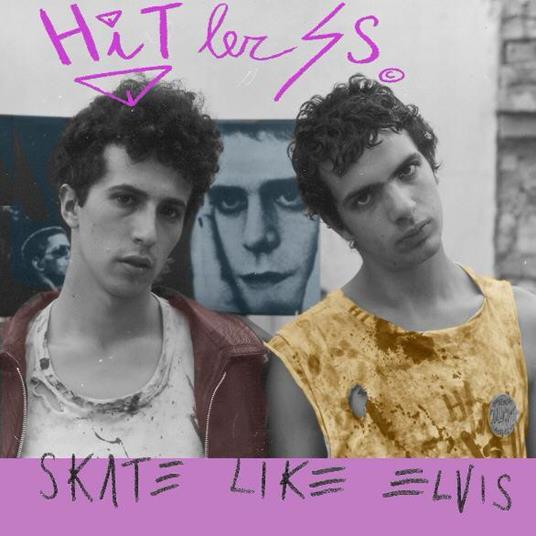 Skate Like Elvis - CD Audio di Hitlerss