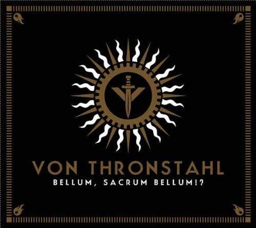 Bellum, Sacrum Bellum!? - CD Audio di Von Thronstahl