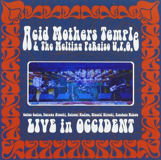 Live in Occident - CD Audio di Acid Mothers Temple,Melting Paraiso UFO
