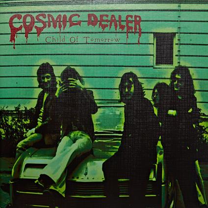 Child of Tomorrow (Coloured Vinyl) - Vinile LP di Cosmic Dealer