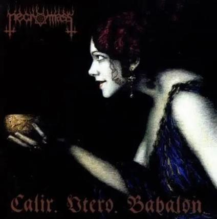 Calix Utero Babalon - Vinile LP di Necromass