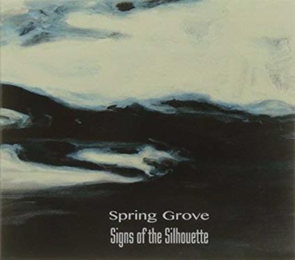 Spring Grove - CD Audio di Signs of the Silhouette
