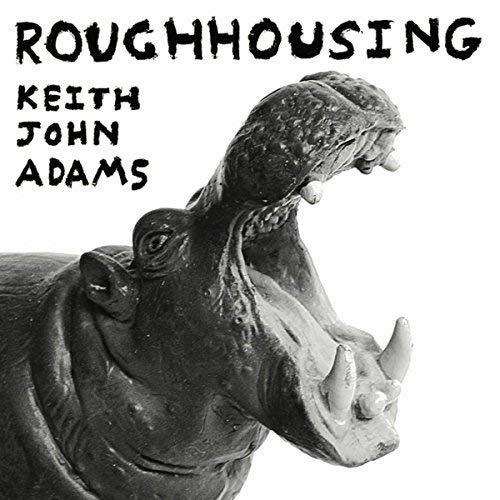 Roughhousing - Vinile LP di Keith John Adams