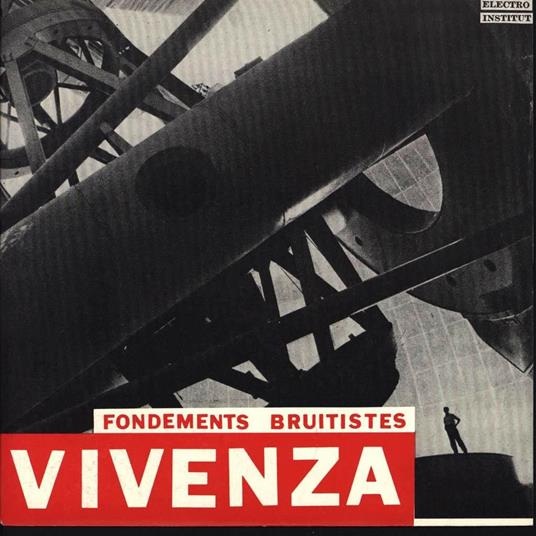 Fondements Bruitistes - CD Audio di Vivenza