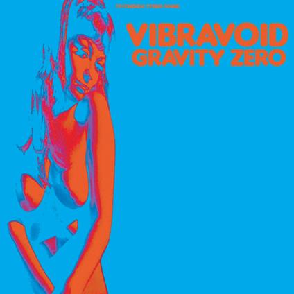 Gravity Zero - Vinile LP di Vibravoid