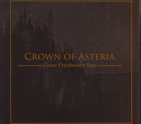 Great Freshwater Seas - CD Audio di Crown of Asteria