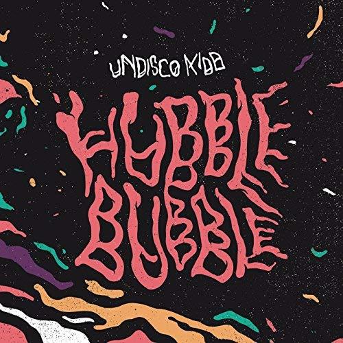 Hubble Bubble - Vinile LP di Undisco Kidd