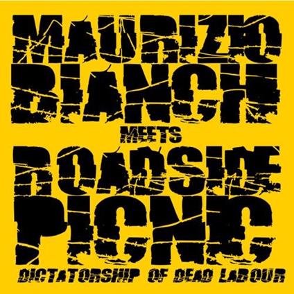 Dictatorship Of Dead Labour-Clearing - CD Audio di Maurice Bianchi