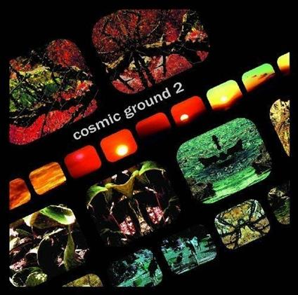 Cosmic Ground 2 - CD Audio di Cosmic Ground