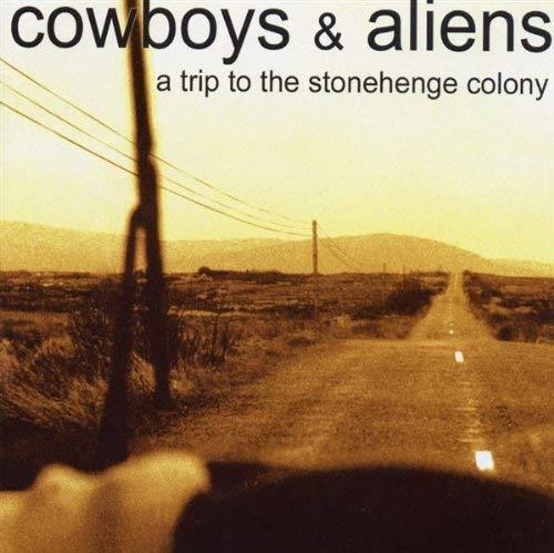 A Trip To The Stonehenge Colony - Vinile LP di Cowboys and Aliens