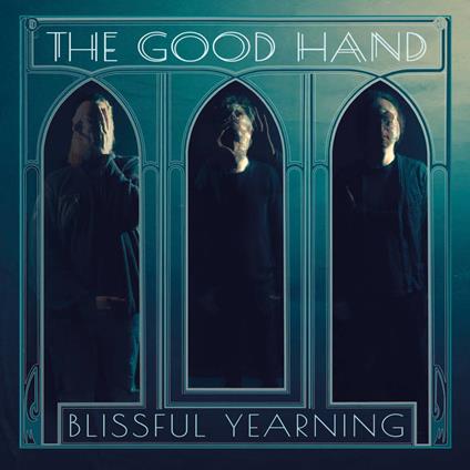 Blissful Yearning - Vinile LP + CD Audio di Good Hand