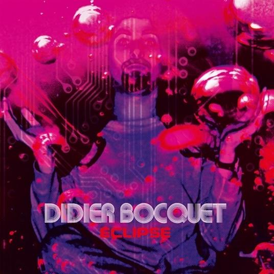 Eclipse (Coloured Vinyl) - Vinile LP di Didier Bocquet