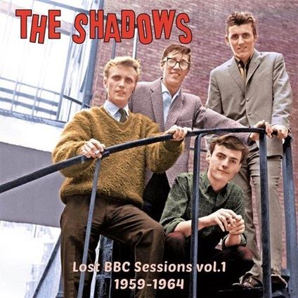 Lost Bbc Sessions Vol. 1. 1959-1964 - CD Audio di Shadows