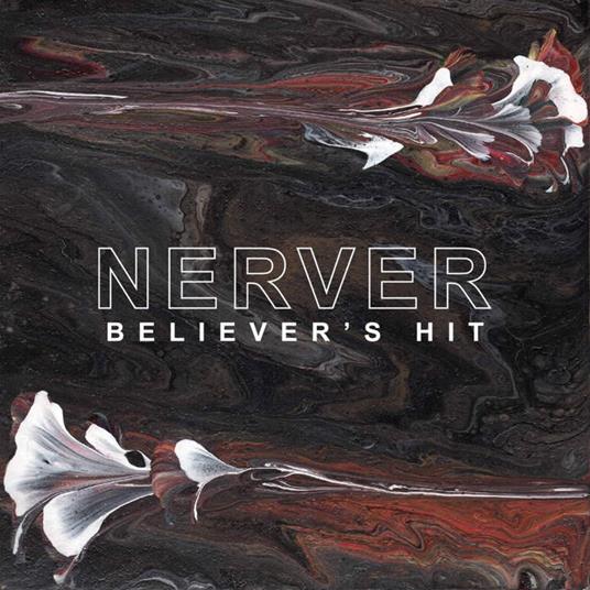 Believer'S Hit - CD Audio di Nerver